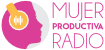 Mujer Productiva Radio Logo